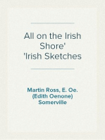 All on the Irish Shore
Irish Sketches