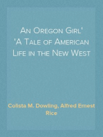 An Oregon Girl
A Tale of American Life in the New West