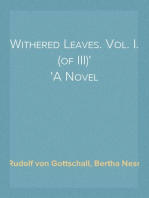 Withered Leaves. Vol. I. (of III)
A Novel