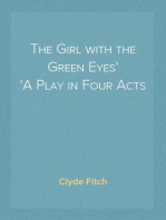 The Girl with the Green Eyes
A Play in Four Acts