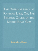 The Outdoor Girls at Rainbow Lake; Or, The Stirring Cruise of the Motor Boat Gem