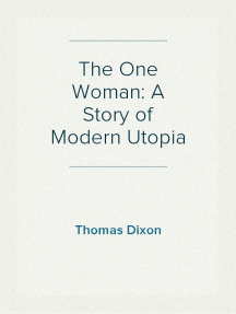The One Woman: A Story of Modern Utopia