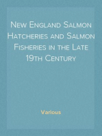 New England Salmon Hatcheries and Salmon Fisheries in the Late 19th Century
