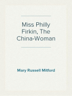 Miss Philly Firkin, The China-Woman