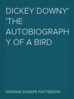 Dickey Downy
The Autobiography of a Bird
