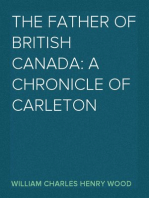 The Father of British Canada: a Chronicle of Carleton