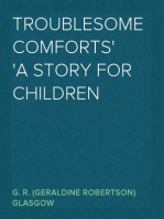 Troublesome Comforts
A Story for Children