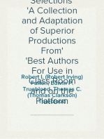 Standard Selections
A Collection and Adaptation of Superior Productions From
Best Authors For Use in Class Room and on the Platform