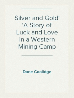 Silver and Gold
A Story of Luck and Love in a Western Mining Camp
