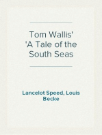 Tom Wallis
A Tale of the South Seas