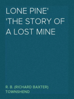 Lone Pine
The Story of a Lost Mine