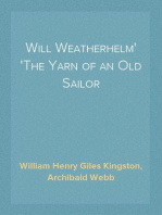 Will Weatherhelm
The Yarn of an Old Sailor
