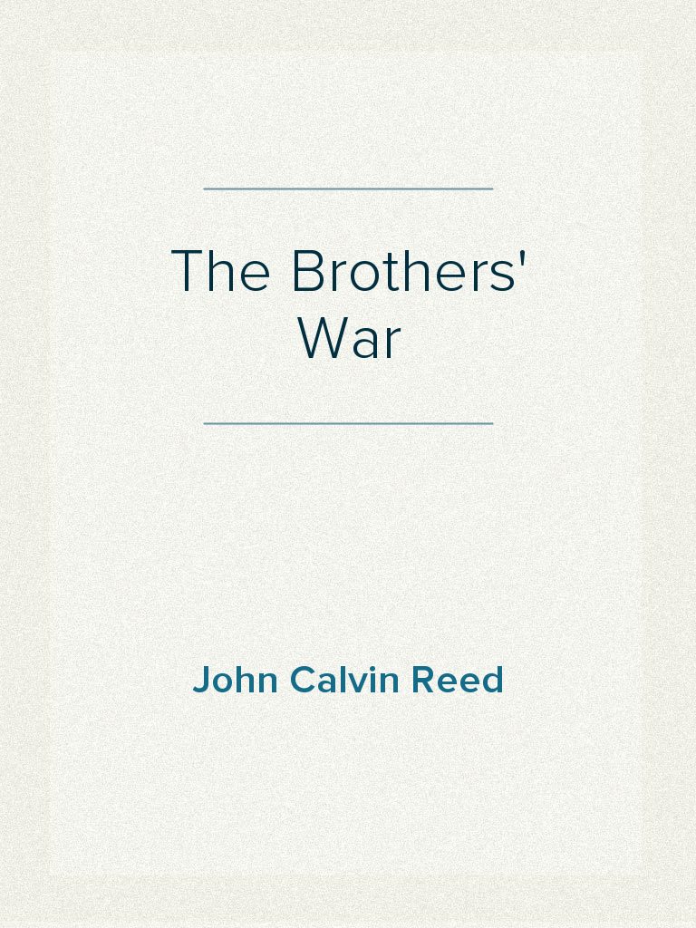 The Brothers' War by John Calvin Reed (Ebook) - Read free for 30 days