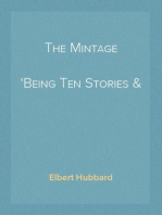 The Mintage
Being Ten Stories & One More