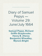 Diary of Samuel Pepys — Volume 29: June/July 1664