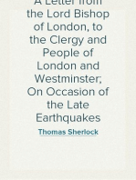 A Letter from the Lord Bishop of London, to the Clergy and People of London and Westminster; On Occasion of the Late Earthquakes