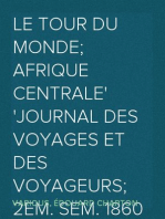 Le Tour du Monde; Afrique Centrale
Journal des voyages et des voyageurs; 2em. sem. 1860