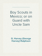 Boy Scouts in Mexico; or on Guard with Uncle Sam