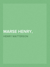 Marse Henry, Complete
An Autobiography