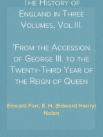 The History of England in Three Volumes, Vol.III.
From the Accession of George III. to the Twenty-Third Year of the Reign of Queen Victoria