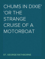 Chums in Dixie
or The Strange Cruise of a Motorboat