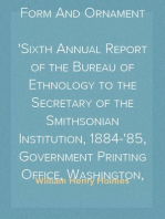 A Study Of The Textile Art In Its Relation To The Development Of Form And Ornament
Sixth Annual Report of the Bureau of Ethnology to the Secretary of the Smithsonian Institution, 1884-'85, Government Printing Office, Washington, 1888, (pages 189-252)