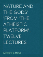 Nature and the Gods
From "The Atheistic Platform", Twelve Lectures