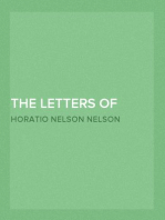 The Letters of Lord Nelson to Lady Hamilton, Vol II.
With A Supplement Of Interesting Letters By Distinguished Characters