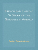 French and English
A Story of the Struggle in America