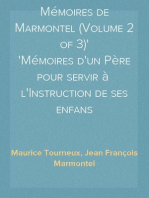 Mémoires de Marmontel (Volume 2 of 3)
Mémoires d'un Père pour servir à  l'Instruction de ses enfans