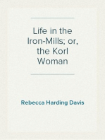 Life in the Iron-Mills; or, the Korl Woman