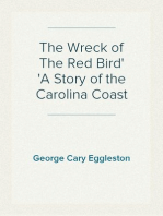 The Wreck of The Red Bird
A Story of the Carolina Coast