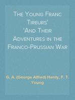 The Young Franc Tireurs
And Their Adventures in the Franco-Prussian War