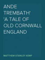 Ande Trembath
A Tale of Old Cornwall England