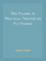 Red Palmer: A Practical Treatise on Fly Fishing