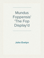 Mundus Foppensis
The Fop Display'd