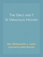 The Girls and I
A Veracious History