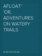 Afloat
or, Adventures on Watery Trails