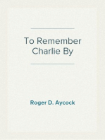 To Remember Charlie By