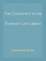 The Coquette's Victim
Everyday Life Library No. 1