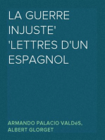 La guerre injuste
lettres d'un Espagnol