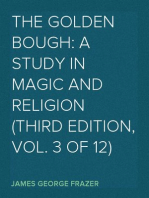 The Golden Bough: A Study in Magic and Religion (Third Edition, Vol. 3 of 12)
