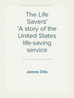 The Life Savers
A story of the United States life-saving service