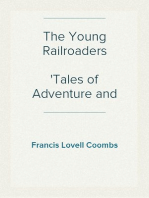 The Young Railroaders
Tales of Adventure and Ingenuity