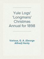 Yule Logs
Longmans' Christmas Annual for 1898
