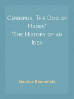 Cerberus, The Dog of Hades
The History of an Idea