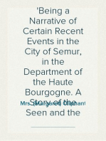 A Beleaguered City
Being a Narrative of Certain Recent Events in the City of Semur, in the Department of the Haute Bourgogne. A Story of the Seen and the Unseen