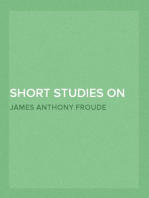 Short Studies on Great Subjects