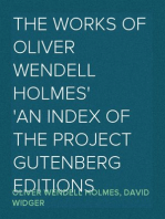 The Works Of Oliver Wendell Holmes
An Index of the Project Gutenberg Editions