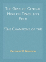 The Girls of Central High on Track and Field
The Champions of the School League